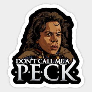 Don’t Call Me A Peck Willow Ufgood Sticker